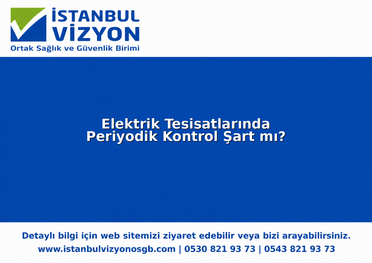 Elektrik Tesisatlarında Periyodik Kontrol Şart mı?