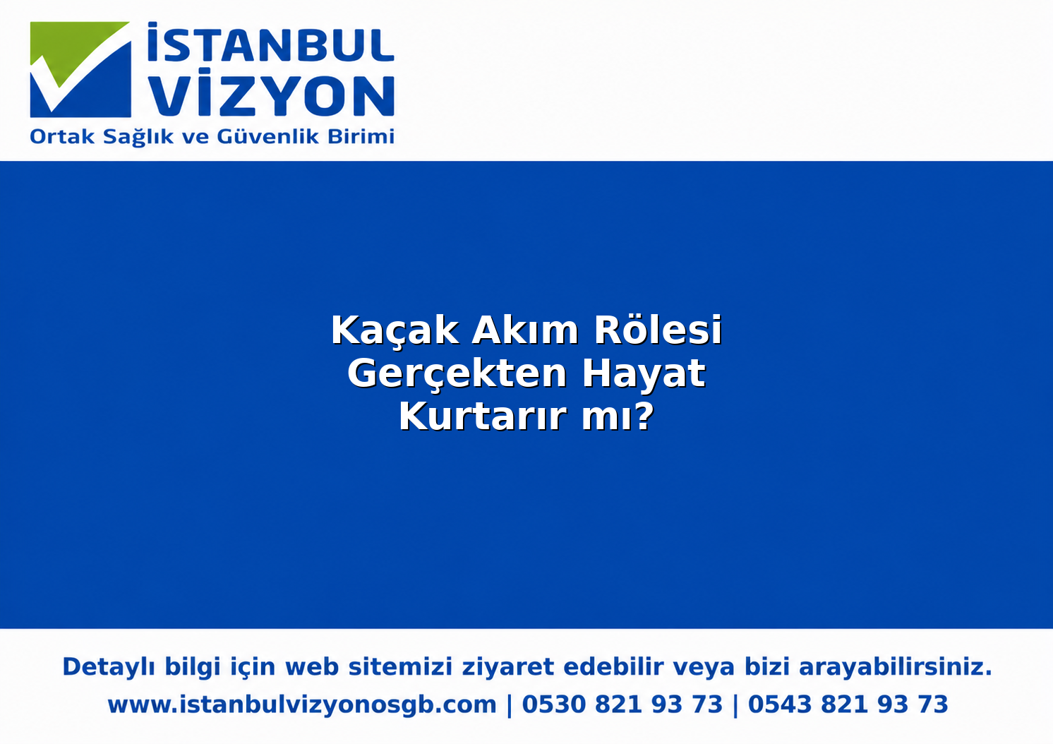 Kaçak Akım Rölesi Gerçekten Hayat Kurtarır mı?
