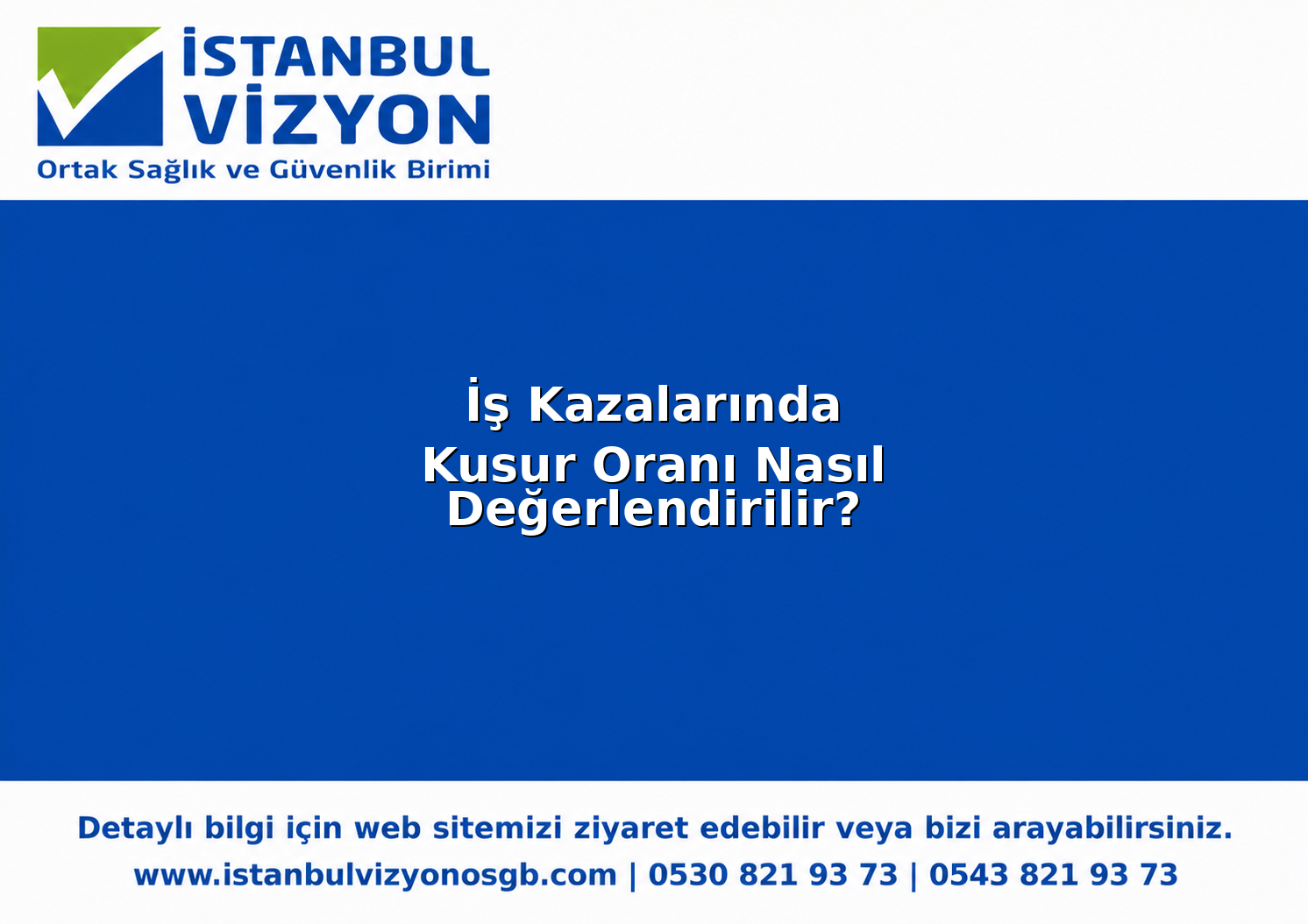 İş Kazalarında Kusur Oranı Nasıl Değerlendirilir?